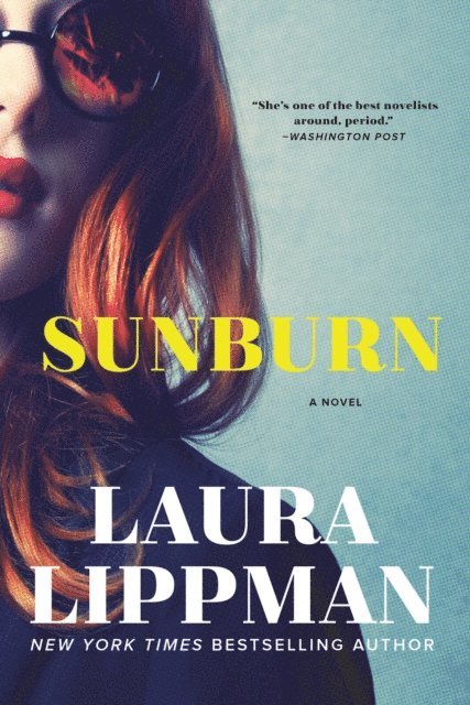 Laura Lippman - Sunburn, E-bok