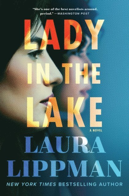 Laura Lippman - Lady in the Lake, E-bok