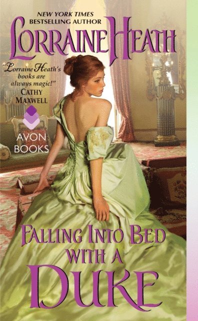 Lorraine Heath - Falling Into Bed with a Duke, E-bok