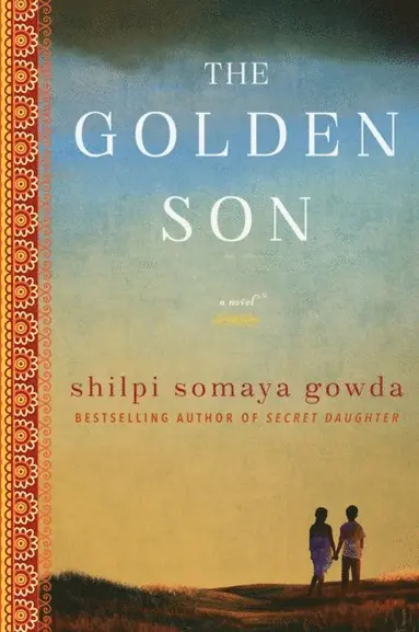 Shilpi Somaya Gowda - Golden Son, E-bok