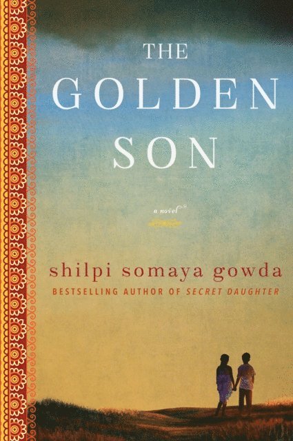 Shilpi Somaya Gowda - Golden Son, E-bok
