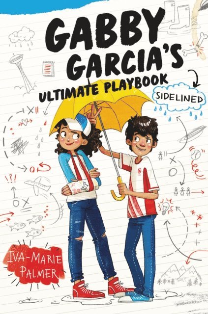Iva-Marie Palmer - Gabby Garcia's Ultimate Playbook #3: Sidelined, E-bok