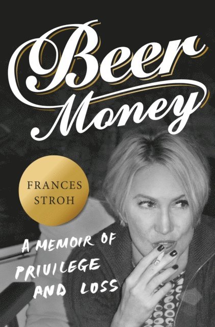 Frances Stroh - Beer Money, E-bok. Tillgänglighet: Lägg i varukorg