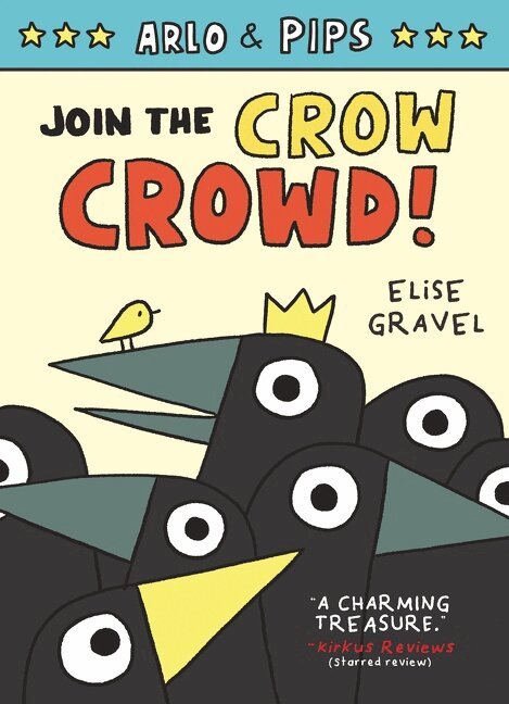 Elise Gravel - Arlo & Pips #2: Join the Crow Crowd!, Inbunden