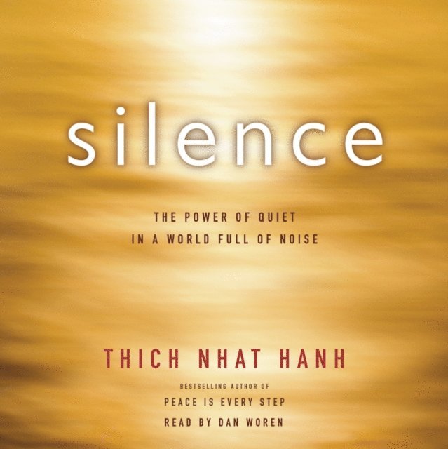 Thich Nhat Hanh - Silence, Ljudbok