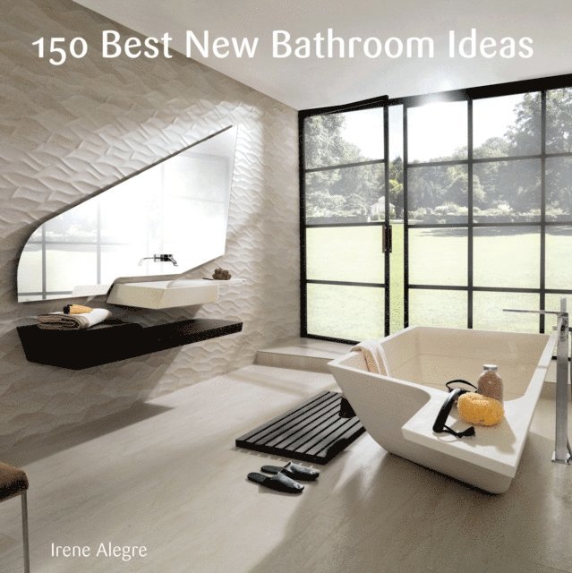 Francesc Zamora - 150 Best New Bathroom Ideas, E-bok