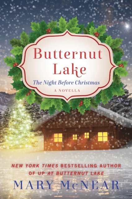 Mary McNear - Butternut Lake: The Night Before Christmas, E-bok