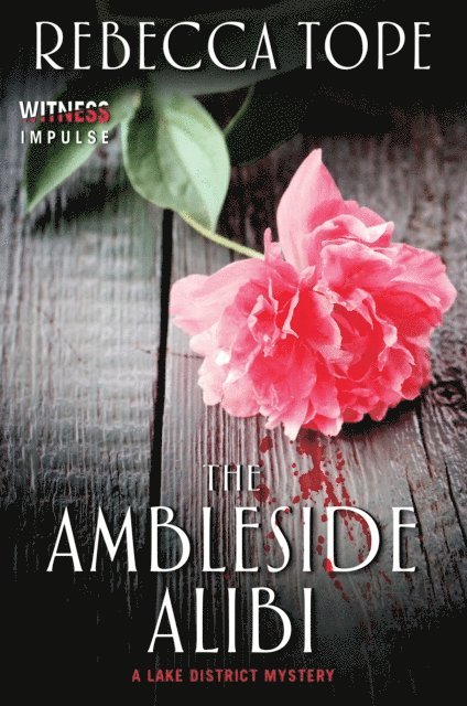 Rebecca Tope - Ambleside Alibi, E-bok