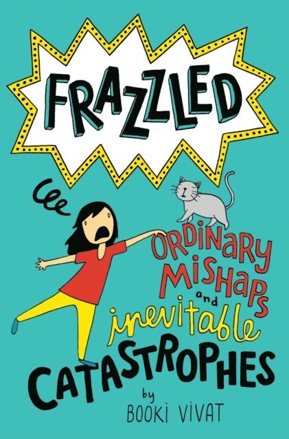 Booki Vivat - Frazzled #2: Ordinary Mishaps and Inevitable Catastrophes, E-bok