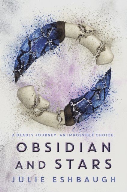 Julie Eshbaugh - Obsidian and Stars, E-bok