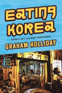 Graham Holliday - Eating Korea, E-bok