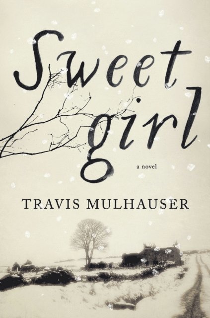 Travis Mulhauser - Sweetgirl, E-bok