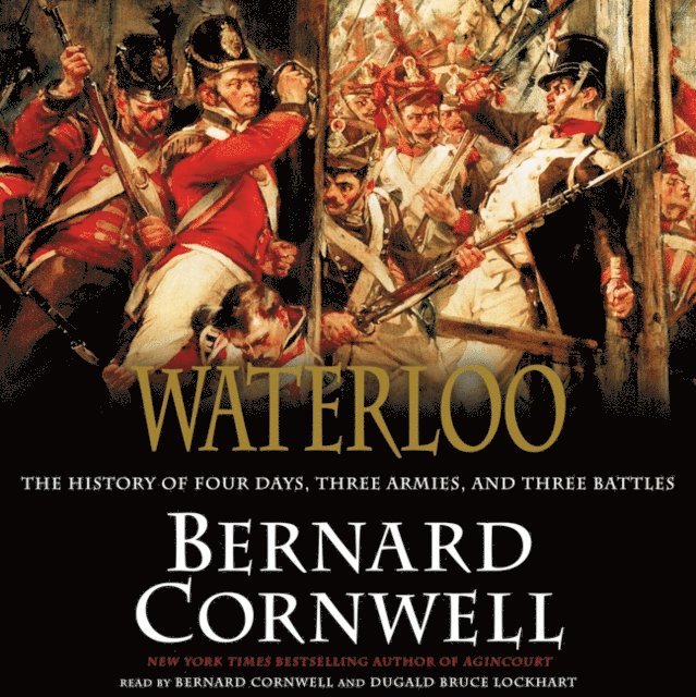 Bernard Cornwell - Waterloo, Ljudbok