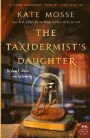 Kate Mosse - The Taxidermist's Daughter, Häftad