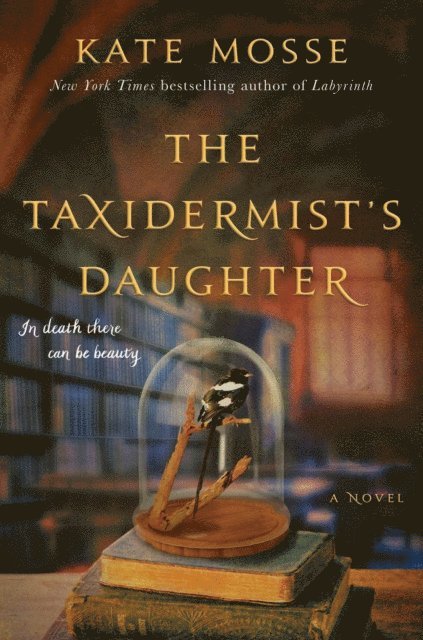 Kate Mosse - Taxidermist's Daughter, E-bok