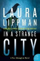 Laura Lippman - In a Strange City, Häftad