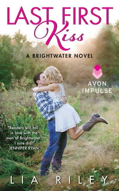 Lia Riley - Last First Kiss, E-bok