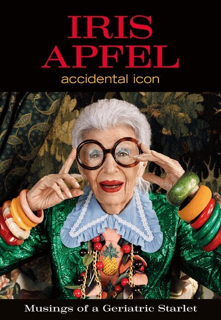Iris Apfel - Iris Apfel, Inbunden