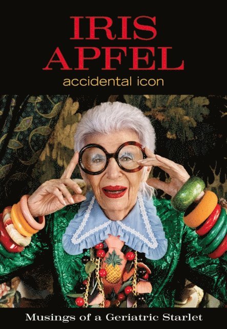 Iris Apfel - Iris Apfel, E-bok