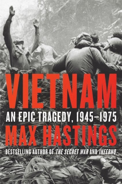 Max Hastings - Vietnam, E-bok