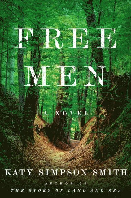 Katy Simpson Smith - Free Men, E-bok. Tillgänglighet: Lägg i varukorg