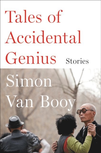 Simon Van Booy - Tales of Accidental Genius, E-bok