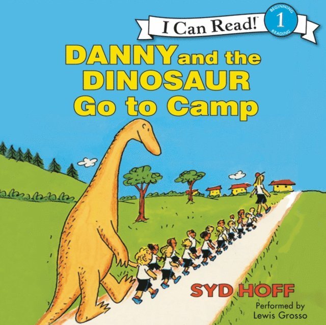 Syd Hoff - Danny and the Dinosaur Go to Camp, Ljudbok