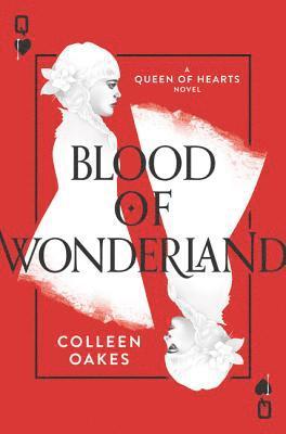 Colleen Oakes - Blood of Wonderland, E-bok