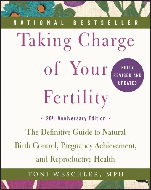 Toni Weschler - Taking Charge of Your Fertility, E-bok
