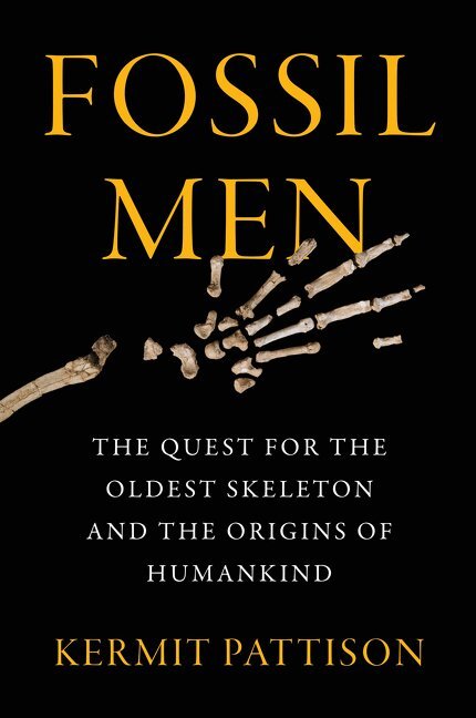 Kermit Pattison - Fossil Men, Häftad