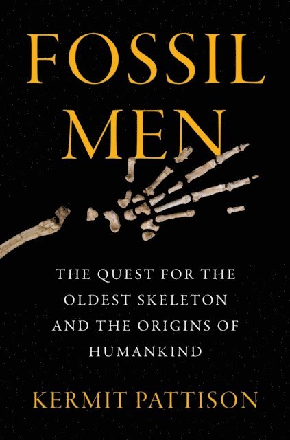 Kermit Pattison - Fossil Men, E-bok