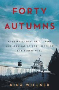 Nina Willner - Forty Autumns, E-bok. Tillgänglighet: Lägg i varukorg