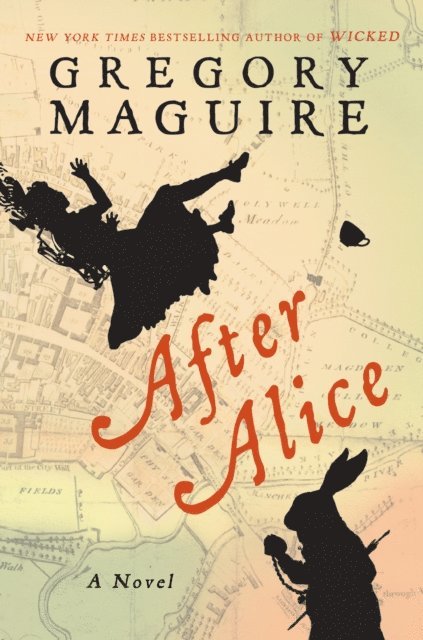 Gregory Maguire - After Alice, E-bok