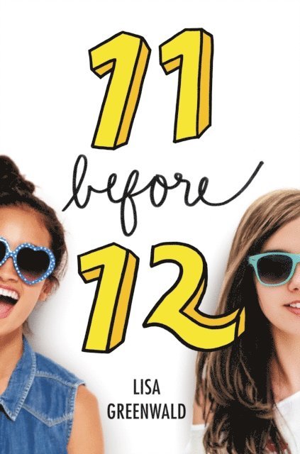 Lisa Greenwald - Friendship List #1: 11 Before 12, E-bok