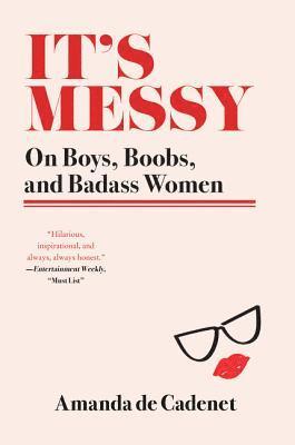 Amanda de Cadenet - It's Messy, Häftad. Tillgänglighet: Lägg i varukorg