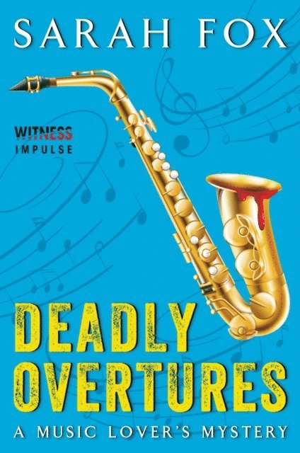 Sarah Fox - Deadly Overtures, E-bok