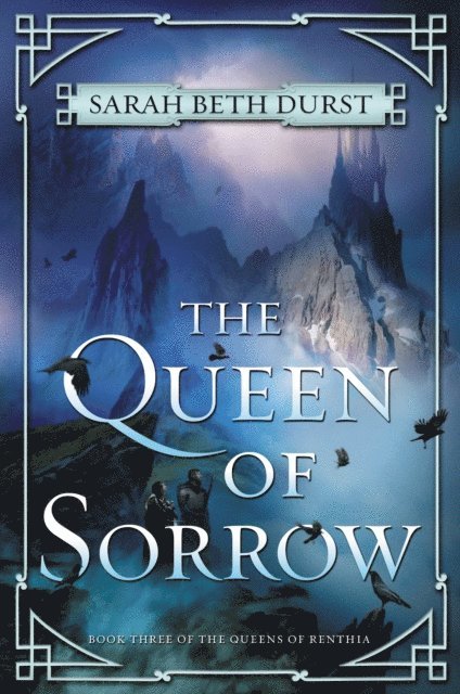 Sarah Beth Durst - Queen of Sorrow, E-bok