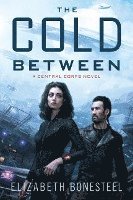 Elizabeth Bonesteel - The Cold Between, Häftad