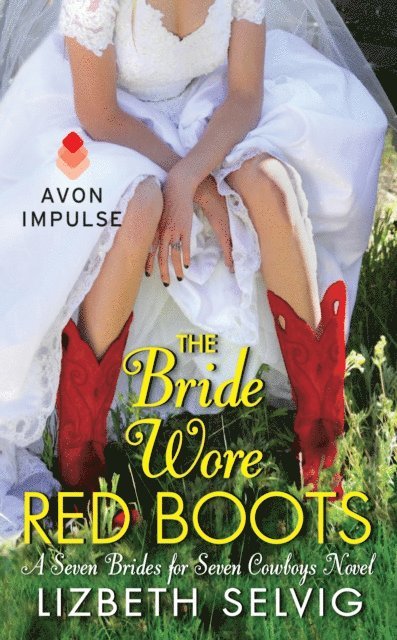 Lizbeth Selvig - Bride Wore Red Boots, E-bok