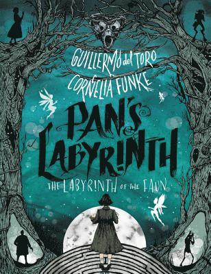 Guillermo del Toro, Cornelia Funke - Pan's Labyrinth: The Labyrinth of the Faun, Inbunden