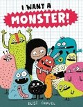 I Want A Monster!