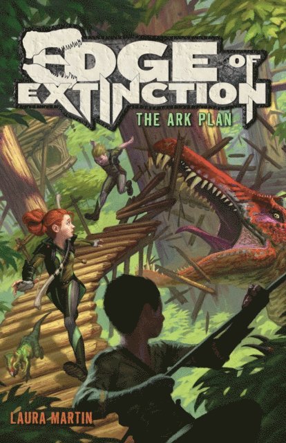 Laura Martin - Edge of Extinction #1: The Ark Plan, E-bok
