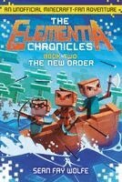 Sean Fay Wolfe - Elementia Chronicles #2: The New Order, Häftad