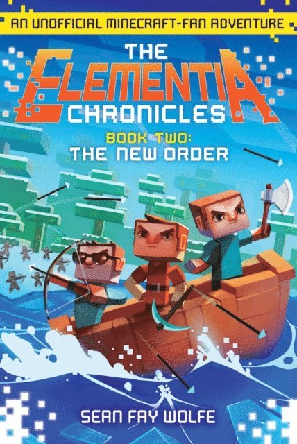 Sean Fay Wolfe - Elementia Chronicles: The New Order, E-bok