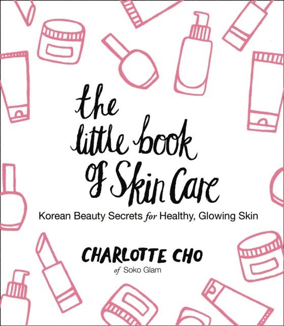 Charlotte Cho - Little Book of Skin Care, E-bok