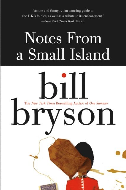 Bill Bryson - Notes from a Small Island, E-bok