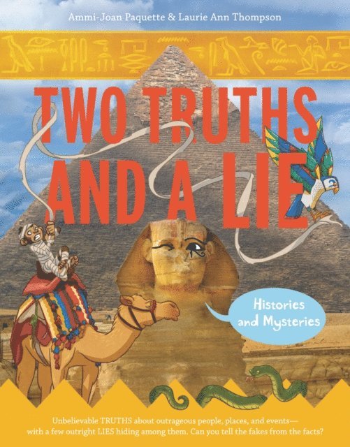 Laurie Ann Thompson, Ammi-Joan Paquette - Two Truths and a Lie: Histories and Mysteries, E-bok