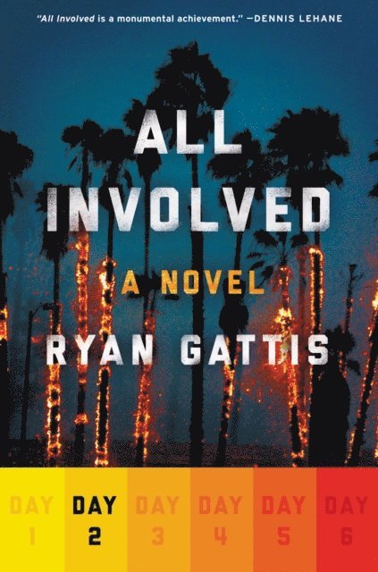 Ryan Gattis - All Involved: Day Two, E-bok