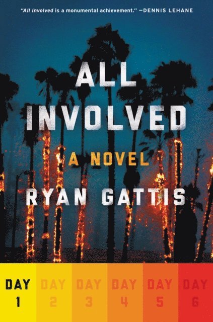 Ryan Gattis - All Involved: Day One, E-bok