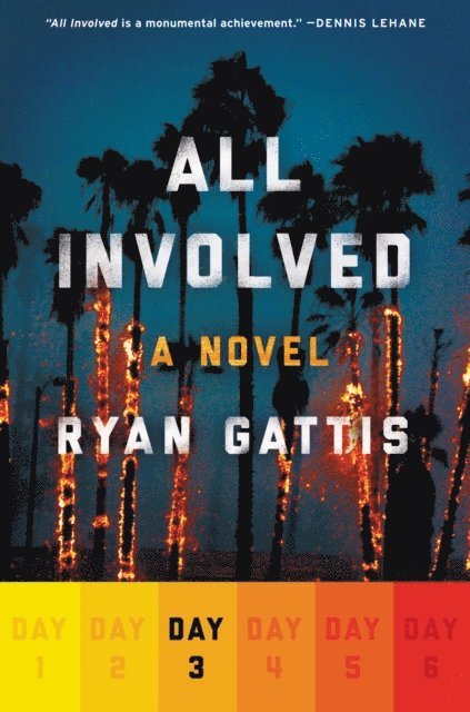 Ryan Gattis - All Involved: Day Three, E-bok